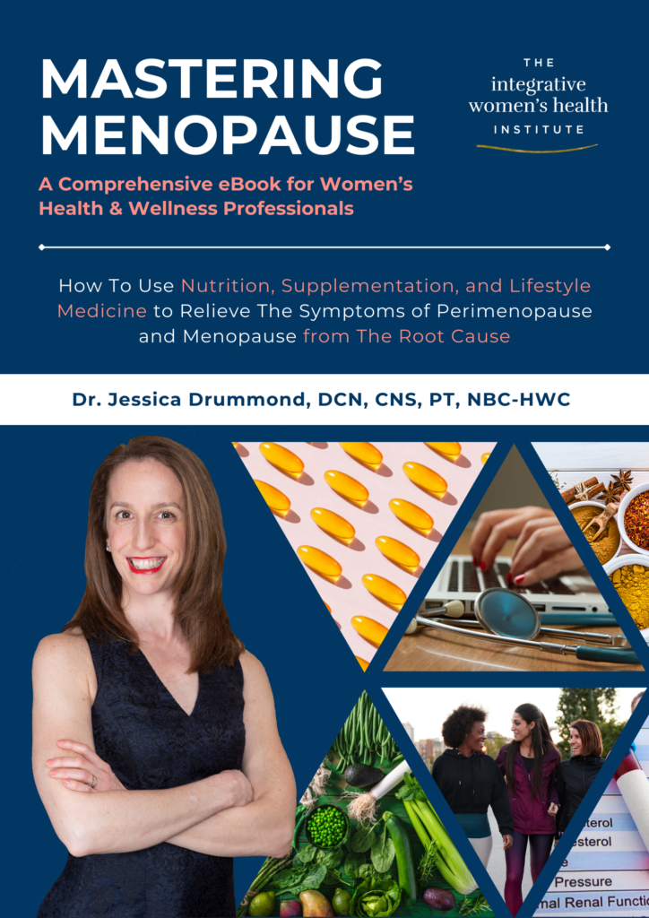 Mastering Menopause eBook by Dr. Jessica Drummond, DCN, CNS, PT, NBC-HWC