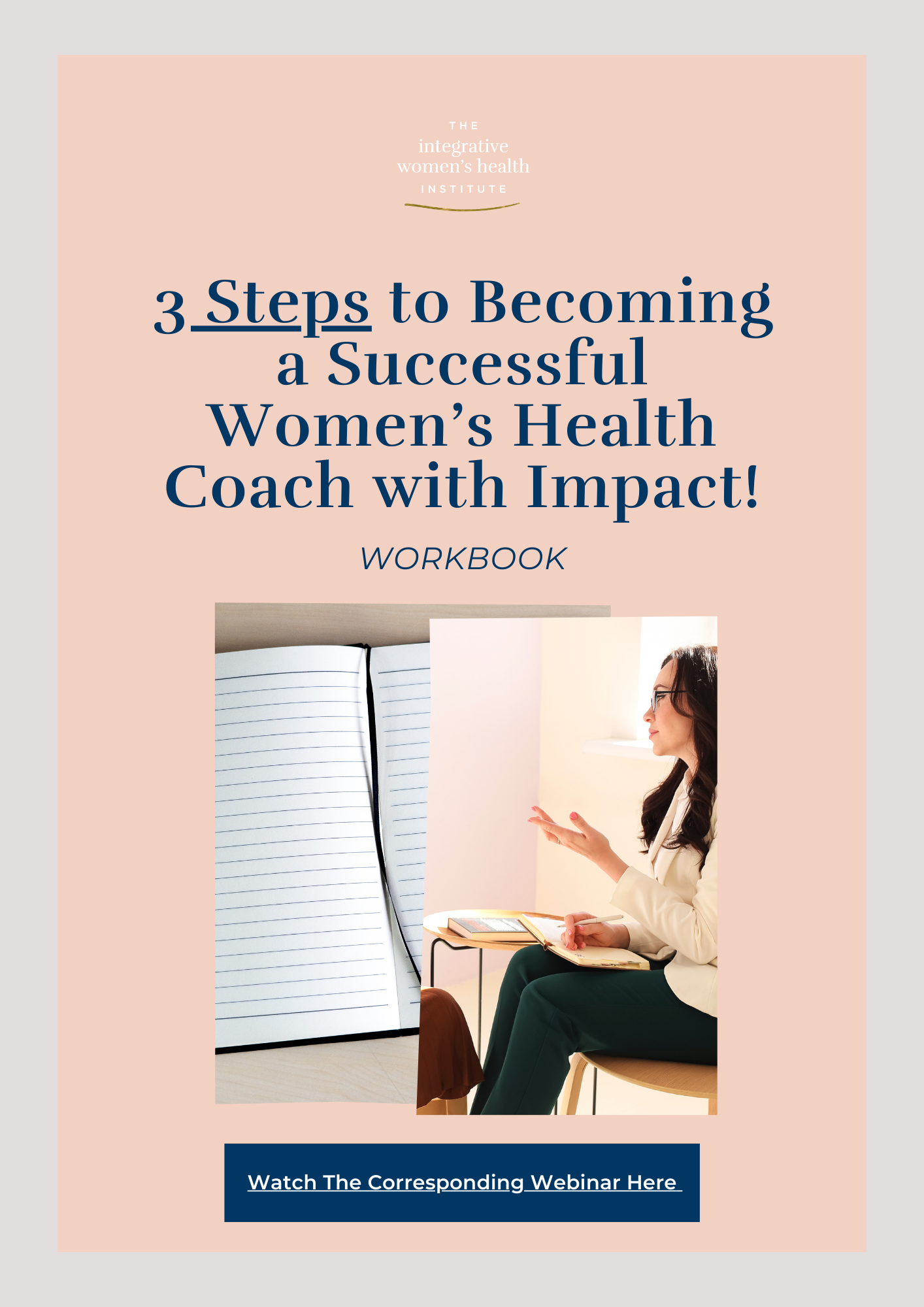 3 Steps to becoming a successful women's health coach with impact workbook