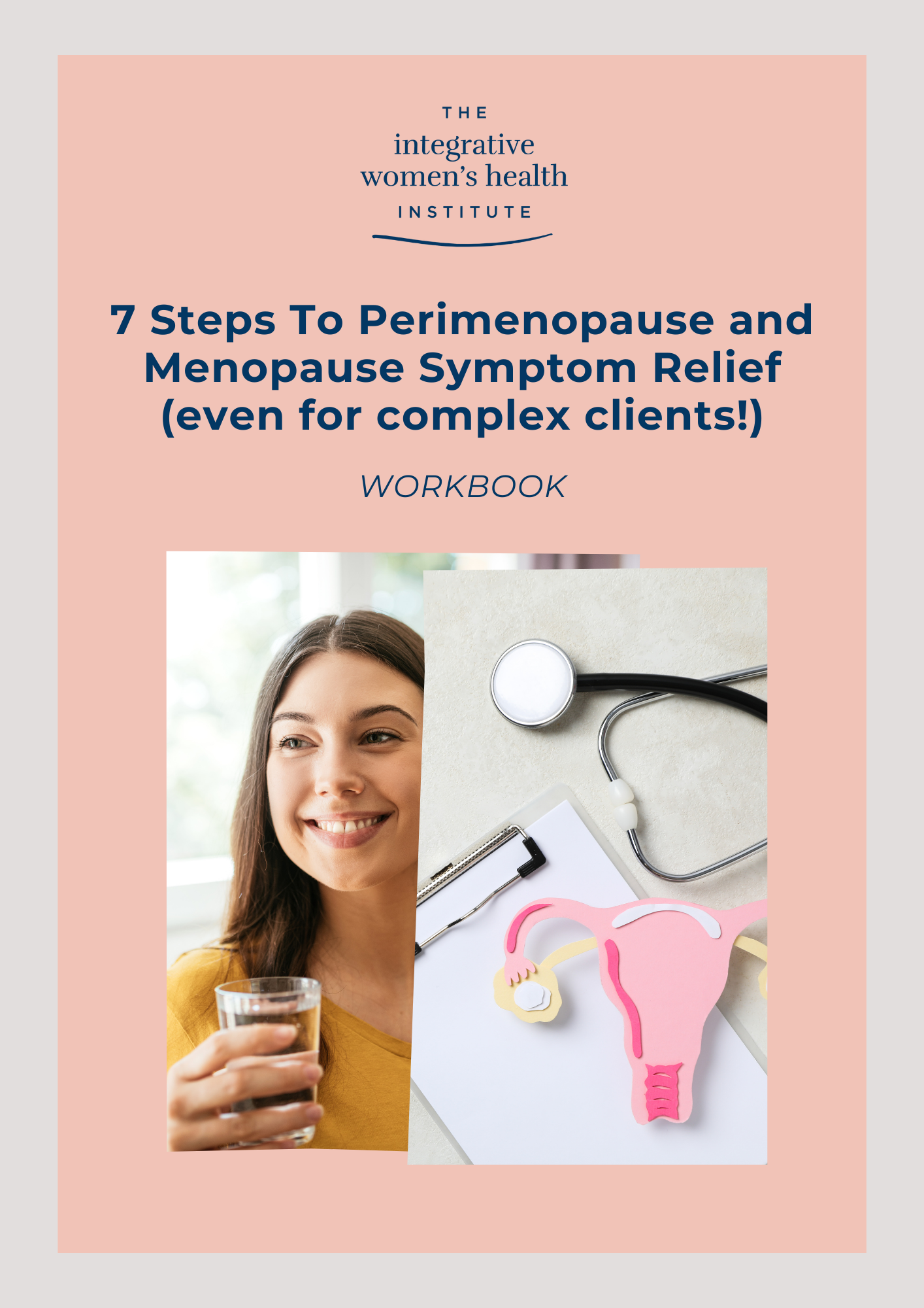 7 Steps to Perimenopause and Menopause Symptom Relief Even for Complex Clients