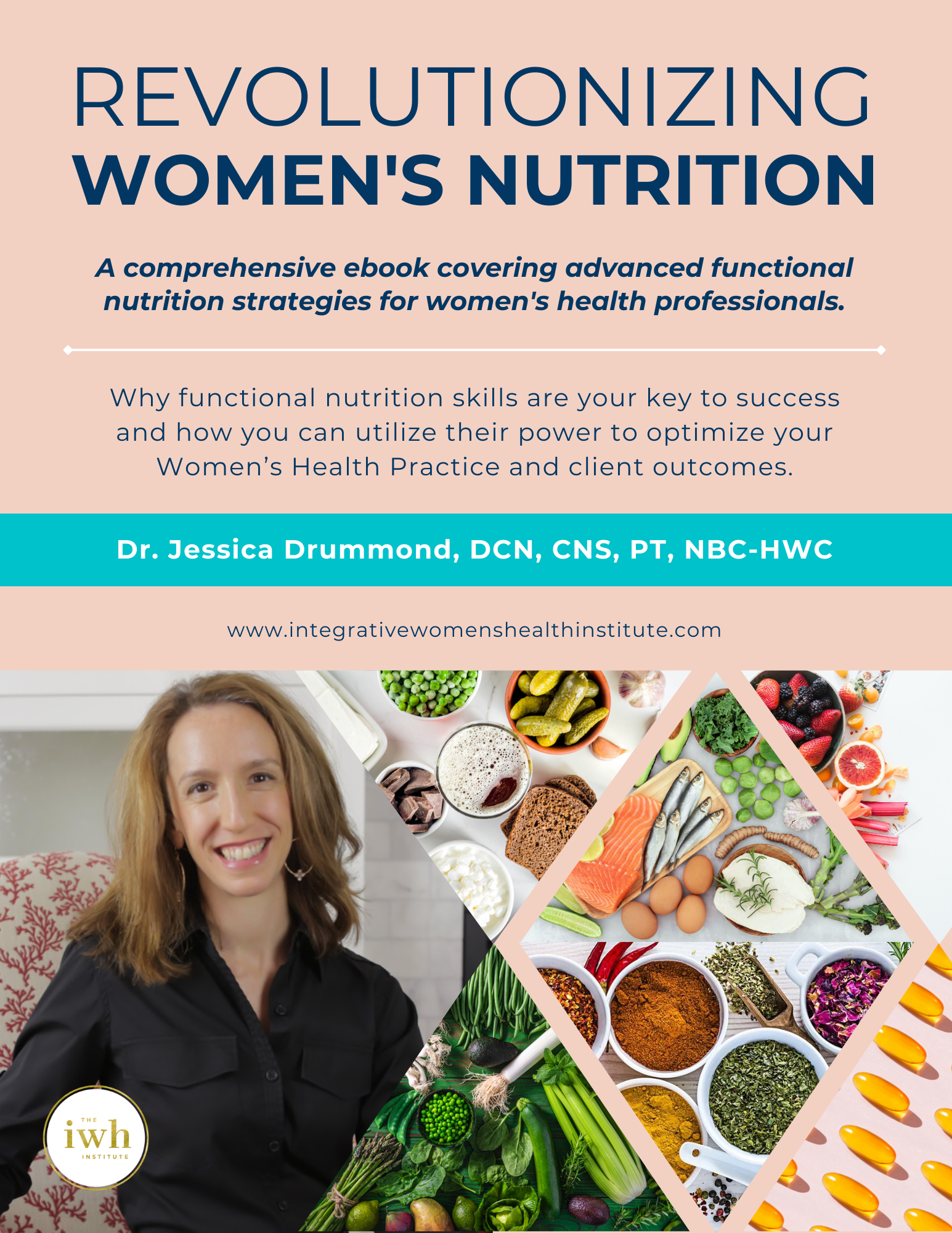 Revolutionizing Women's Nutrition eBook by Dr. Jessica Drummond<br />
